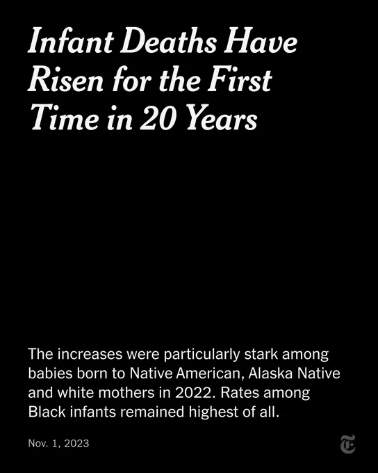 A headline reads: "Infant Deaths Have Risen for the First Time in 20 Years." More text reads: "The increases were particularly stark among babies born to Native American, Alaska Native and white mothers in 2022. Rates among Black infants remained highest of all."