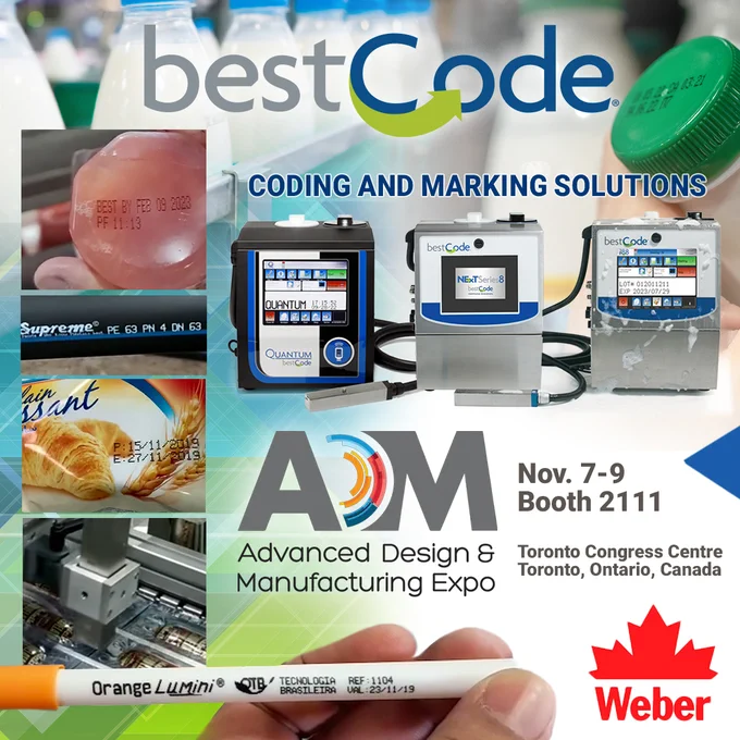See #BestCodeInAction at ADMExpo. Join #BestCode #Canada (Weber Canada) at The Advanced Design and Manufacturing Expo (ADMExpo) Nov. 7-9 in booth 2111, Toronto, Ontario. Join the conversation and test drive the NEW Quantum— the most affordable CIJ system on the market. Let us show you why it's time to replace those aging and obsolete date coders.
BestCode systems include EcoTec™ Fluid Management. Lower operating costs, lower cost of ownership. Systems use less ink and require less maintenance than the competition. No Core. No expensive service contracts. BestCode has Self-Support options available 24/7.
BestCode systems are the best. Simple, Reliable, and Affordable.
https://www.bestcode.co/tradeshows
https://amto23.mapyourshow.com/.../exhibitor-details.cfm...
https://www.bestcode.co/reliable-simple-affordable
#codingandmarking #markingsolutions #datecoder #cij #manufacturingautomation #highspeed #precisionprinting #packaging #traceability #qualitycontrol #madeintheusa #foodandbeverage
