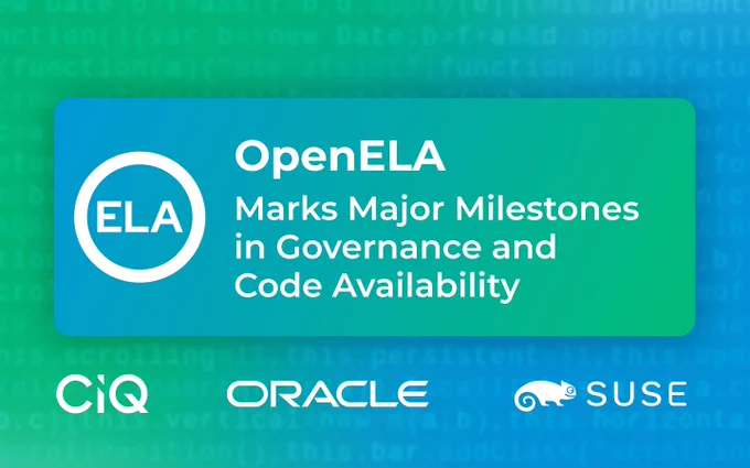 white text on a blue to green field, watermarked with a pattern of code. openELA logo, brand names of ciq, oracle, suse. Text says, "OpenELA marks major milestones in governance and code availability."