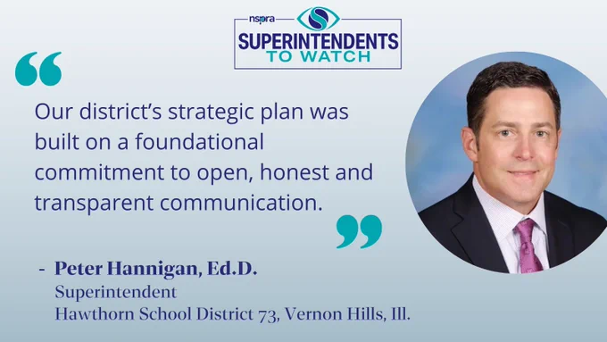 Dr. Hannigan and quote: Our district’s strategic plan was built on a foundational commitment to open, honest and transparent communication.