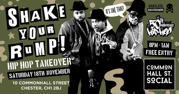 Shake Your Rump 50 years of Hip Hop 18.11.23 @ Common Hall Social Chester - flyer featuring Run DMC