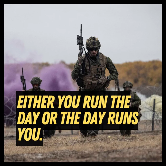 Three Canadian Army members running with their weapons raised away from a trench lined with barbed wire during a live fire trench warfare exercise. Purple and yellow coloured smoke is visible behind them in the distance. Text on image: Either you run the day, or the day runs you.