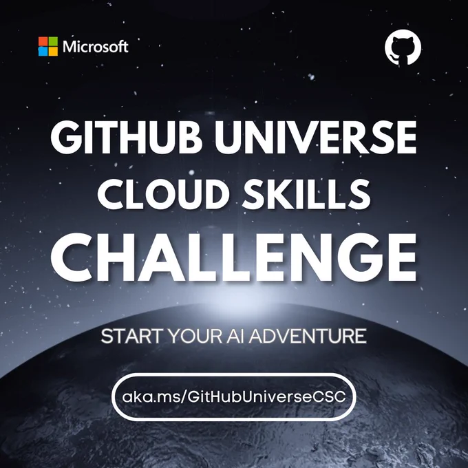 A thumbnail reading "GitHub Universe Cloud Skills Challenge Start your AI Adventure aka.ms/GitHubUniverseCSC" with a Microsoft logo in the top left, GitHub logo in the top right, and a background depicting the universe