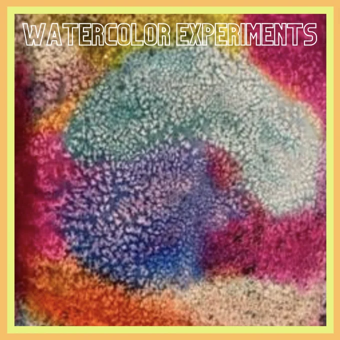 Kid art: many colors including blue, green, magenta, and yellow. The colors have been salt-marked, which means that white, snowflake-like shapes appear on the paper. The words 'Watercolor Experiments' is printed across the top. 