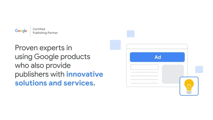 Google Certified Publisher Partner badge in the top left corner. Copy below the badge reads, "Google Certified Publishing Partners are proven experts in using Google products who also provide publishers with innovative solutions and services."