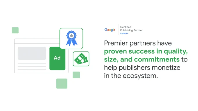 Google Certified Publishing Partner Premier badge in the top right corner. Copy below the badge reads, "Google Certified Publishing Premier partners have in-depth product knowledge and have proven their success through quality, size, and their commitment to help publishers monetize."