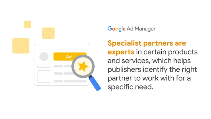 Google Ad Manager logo in the top right corner. Copy below the logo reads, "Specialist partners are experts in certain products and services, which helps publishers identify the right partner to work with for a specific need."