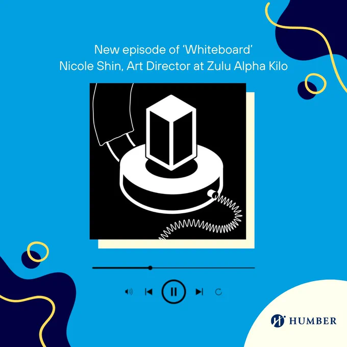 An image of the cover for the podcast "Whiteboard" - a black and white graphic of a headset with the cube on top. The cover has a white shadow and the background is a light blue colour with navy-blue squiggly graphics outlined by a yellow line. At the top of the image is a white text that reads "New episode of 'Whiteboard'. Nicole Shin, Art Director at Zulu Alpha Kilo". On the bottom right is the Humber logo on a white circle.