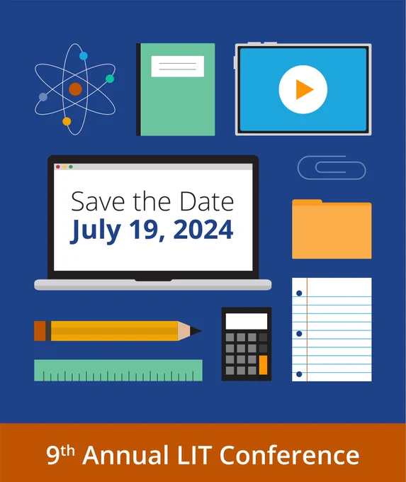 Save the date, July 19, 2024 for the 9th Annual LIT Conference. 