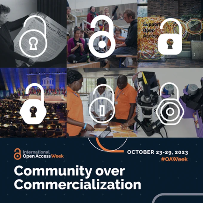 Official graphic from International Open Access Week. It includes images as well as these words: International Open Access Week / October 23-29, 2023 / Community over Commercialization / #OAWeek
