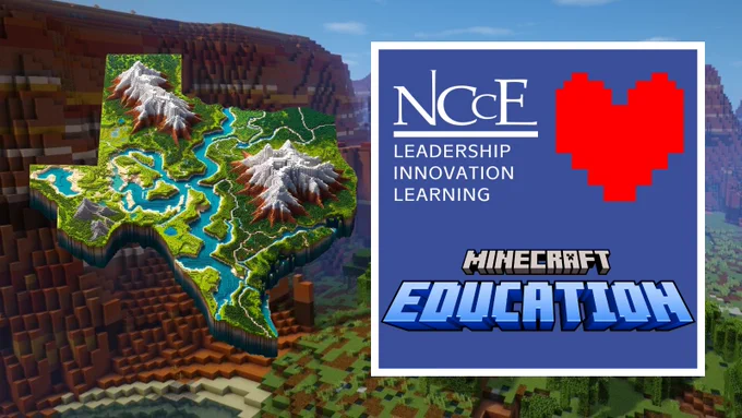 Image showing a Minecraft-style map of Texas and the text NCCE loves Minecraft Education!