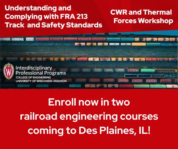 Understanding and Complying with FRA 213 Track and Safety Standards | CWR and Thermal Forces Workshop | Enroll now in two railroad engineering courses coming to Des Plaines, IL!