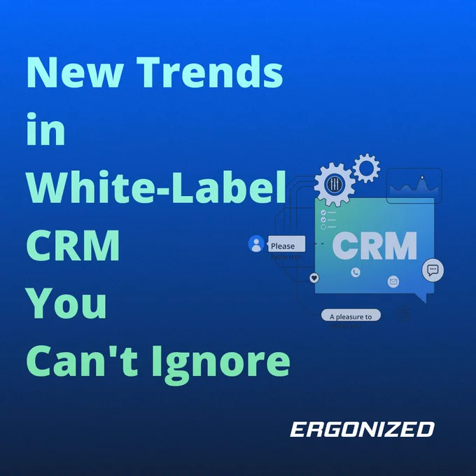 white label CRM trends