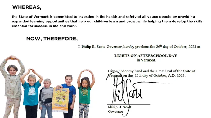 Text from Gov. Scott's Lights on Afterschool proclamation declaring today Lights on Afterschool Day in Vermont. "Whereas, the State of Vermont is committed to investing in the health and safety of all young people by providing expanded learning opportunities that help our children learn and grow, while helping them develop the skills essential for success in life and work."

Image of youth making lightbulb pose.