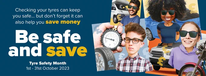 Checking your tyres can keep you safe... but don't forget it can also help you save money. Be safe and save. Tyre Safety Month: 1st - 31st October 2023.