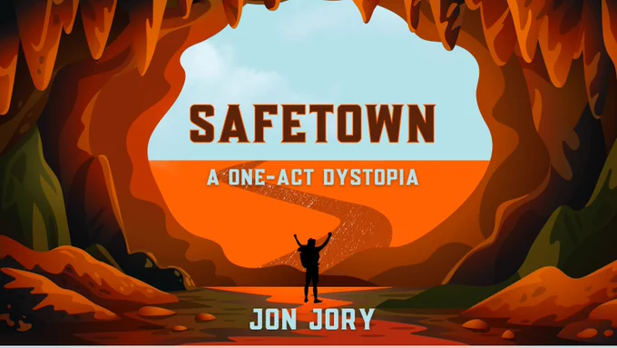 Image of a hiker at the mouth of a cave. Safetown: a one-act dystopia by Jon Jory