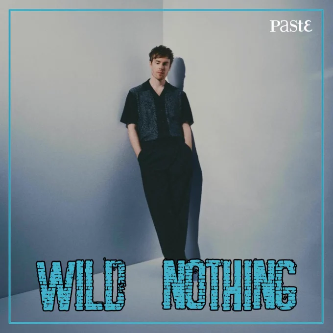 Paste Magazine: Wild Nothing