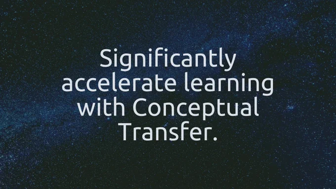 significantly accelerate learning with a focus on conceptual transfer