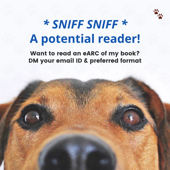 A close-up of a dog sniffing the screen. Above, there is text which calls for reviewers to sign up to receive a free electronic Advanced Reader Copy (eARC) of the urban fantasy novel, ‘Help! My Dog Is The Chosen One!’ by Ronit J
