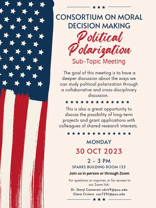Poster advertising the Consortium on Moral Decision Making Political Polarization Sub-Topic meeting on Monday, October 30 at 2:00 p.m.