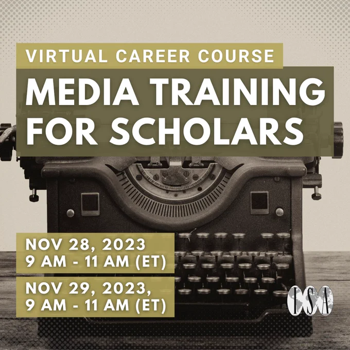 Virtual Career Course. Media Training for Scholars. Nov 28, 2023. 9 am - 11 am (ET). Nov 29, 2023. 9 am - 11 am (ET). ISA logo. Background: old typewriter.