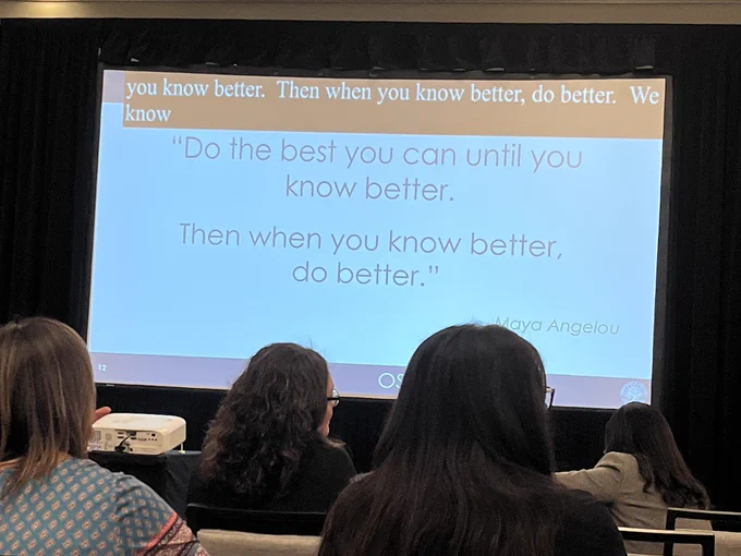 A presentation from the CSAVR 2023 Fall Conference, showcasing a quote from Maya Angelou on the slide that says "Do the best you can until you know better. Then when you know better, do better."