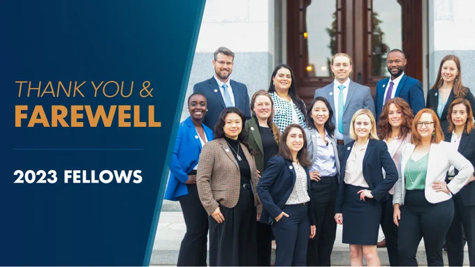 A group photo of the 2023 fellows on the right in front of the California State Capitol, and a blue background graphic on the left with text in orange and white saying "Thank you & Farwell 2023 Fellows."