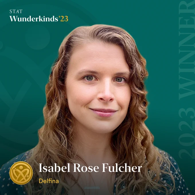 A green graphic for STAT Wunderkinds features a headshot of Isabel Rose Fulcher of Delfina