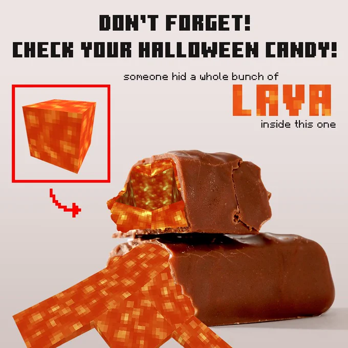 A warning to watch out for Minecraft lava inside your candy this Halloween!