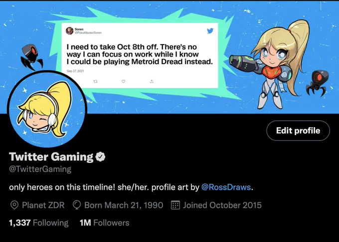 Profile page for Twitter Gaming, with a brand new Samus-inspired avatar and header.  The Tweet in the header reads: I need to take Oct 8th off. There's no way I can focus on work while I know I could be playing Metroid Dread instead.  Twitter Gaming's bio says: only heroes on this timeline! she/her. profile art by 
@RossDraws.