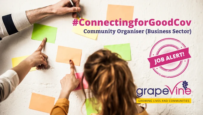 Three people point at post its stuck to a wall as they form their ideas. The words Connecting for Good Cov, Job Alert and Grapevine are laid over the image in pink and purple text.