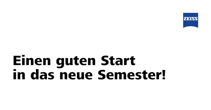 ZEISS Digital Innovation wünscht einen guten Start in das neue Semester!