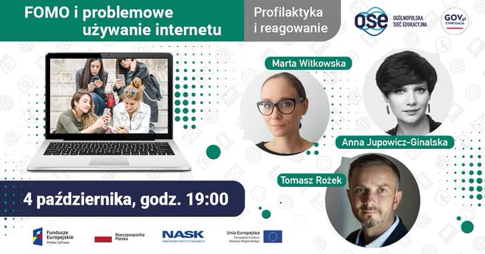 Grafika promująca wydarzenie. Na górze, na zielonym tle: FOMO i problemowe używanie internetu. Obok na szarym pasku: Profilaktyka i reagowanie. Poniżej na białym tle portrety 3 prelegentów. Na dole na granatowym pasku napis: 4 października, godz. 19.00.