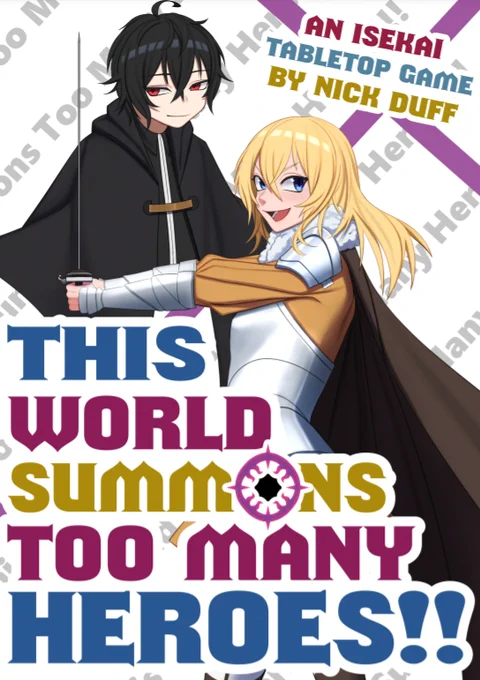 This World Summons Too Many Heroes!! An Isekai Tabletop Game By Nick Duff