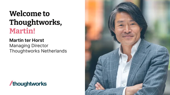 Welcome to Thoughtworks, Martin ter Horst!