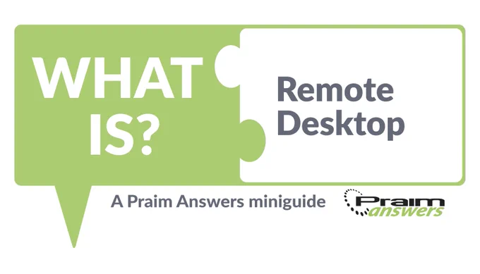Praim Answers MiniGuide to Remote Desktop on a green and white graphic.