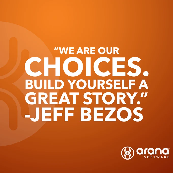Quote: "We are our choices. Build yourself a great story." ~Jeff Bezos