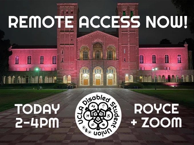A photo of Royce Hall, a large brick academic building, lit up in pink at night. White text at the top says "REMOTE ACCESS NOW!"
Centered on the bottom below the building, the DSU logo. Text beside it reads "Today 2 to 4 PM, Royce and Zoom."