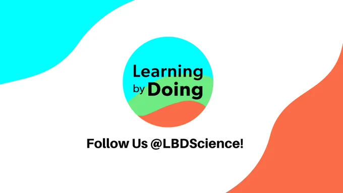 Learning By Doing circular logo - coloured blue, green and red. Text saying Follow Us @LBDScience! Surrounded by blue and red swirls. 