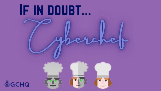 If in doubt... CyberChef
On a purple background with the three CyberChef logo heads underneath.