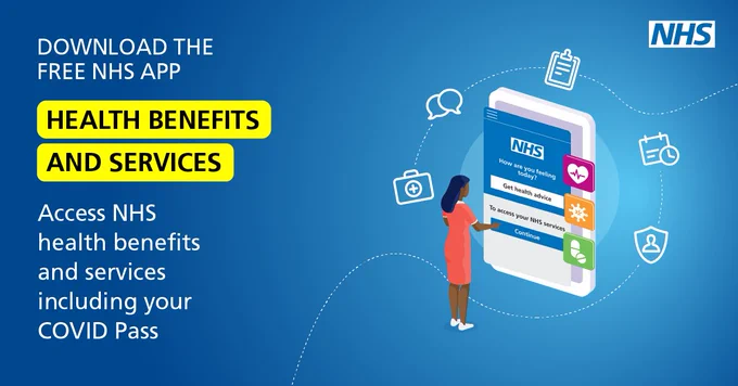 Blue image with an illustration of a person accessing the NHS App on a mobile phone. The text reads "Download the free NHS App. Health benefits and services. Access NHS health benefits and services including your COVID Pass."