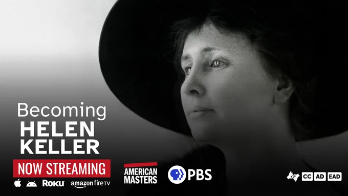 Helen Keller in a black hat faces left. Text reads “Becoming Helen Keller: Now Streaming.”