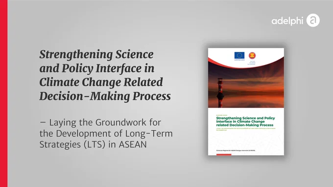 New Study "Strengthening Science and Policy Interface in Climate Change Related Decision-Making Process – Laying the Groundwork for the Development of Long-Term Strategies (LTS) in ASEAN" by adelphi's Julia Groß presented at COP26 EU side-event.