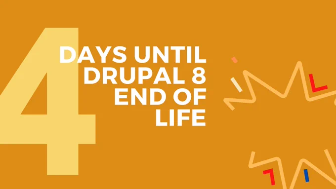 Four days until Drupal 8 end of life!