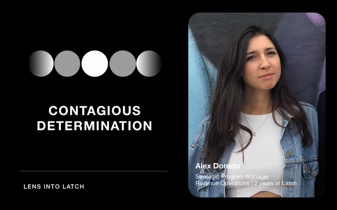 Lens into Latch campaign featuring Alex Dorado's photo and quote.