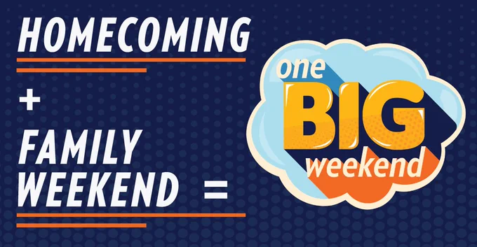 Banner image that says "Homecoming plus family weekend equals One Big Weekend." 