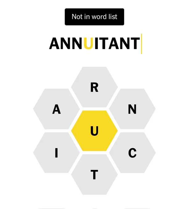 Screenshot of the letter grid showing a, r, n, c, t, i, and u plus the word annuitant, which is flagged as not in word list.