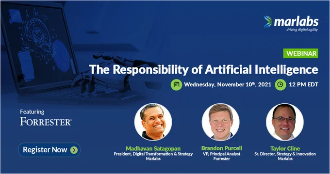 The Responsibility Of Artificial Intelligence - Forrester & Marlabs Inc.
