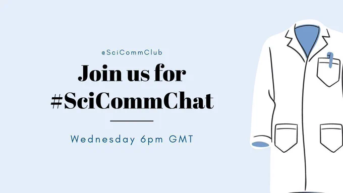 Join us for #SciCommChat on Wednesday at 6pm GMT