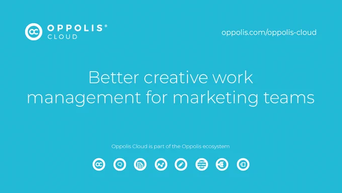 Better creative work management for marketing teams with Oppolis Cloud